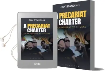 A Precariat Charter: From Denizens to Citizens Audiobook download free by Guy Standing