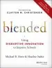 Audiobook Blended: Using Disruptive Innovation to Improve Schools author Michael B. Horn