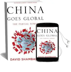 China Goes Global: The Partial Power Audiobook download free by David Shambaugh