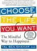 Audiobook Choose the Life you Want: The Mindful way to Happiness author Tal Ben Shahar