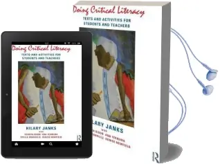 Doing Critical Literacy: Texts and Activities for Students and Teachers Audiobook download free by Hilary Janks