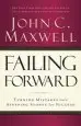 Audiobook Failing Forward: Turning Mistakes Into Stepping Stones for Success author John C. Maxwell