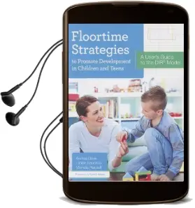 Floortime Strategies to Promote Development in Children and Teens: A User'S Guide to the dir (r) Model Audiobook download free by Andrea Davis
