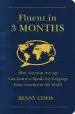 Audiobook Fluent in 3 Months: How Anyone at any age can Learn to Speak any Language From Anywhere in the World author Benny Lewis