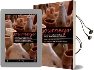 Journeys: Reconceptualizing Early Childhood Practices Through Pedagogical Narration Audiobook download free by Veronica Pacini Ketchabaw