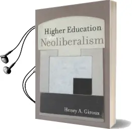 Neoliberalism'S war on Higher Education Audiobook download free by Henry A. Giroux