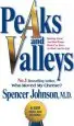 Audiobook Peaks and Valleys: Making Good and bad Times Work for you - at Work and in Life author Johnson