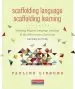 Audiobook Scaffolding Language, Scaffolding Learning, Second Edition: Teaching English Language Learners in the Mainstream Classroom author Pauline Gibbons