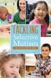 Audiobook Tackling Selective Mutism: A Guide for Professionals and Parents author Jean Gross