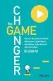 Audiobook The Game Changer: How to use the Science of Motivation With the Power of Game Design to Shift Behaviour, Shape Culture and Make Clever Happen author Jason Fox