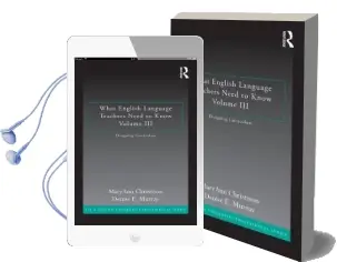 What English Language Teachers Need to Know Volume iii: Designing Curriculum Audiobook download free by Maryann Christison
