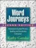 Audiobook Word Journeys, Second Edition: Assessment-Guided Phonics, Spelling, and Vocabulary Instruction author Kathy Ganske