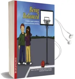 Being Balanced: A Children'S Guide to Intellectual, Physical and Emotional Well-Being Audiobook download free by Tosca Killoran