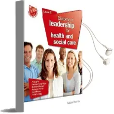 Diploma in Leadership for Health and Social Care Level 5 Audiobook download free by P. J. Calpin