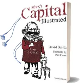 Marx'S Capital: An Illustrated Introduction Audiobook download free by David N. Smith