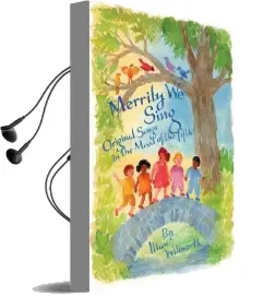Merrily we Sing: Original Songs in the Mood of the Fifth Audiobook download free by Ilian Willwerth