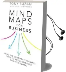 Mind Maps for Business 2nd edn: Using the Ultimate Thinking Tool to Revolutionise how you Work Audiobook download free by Tony Buzan