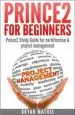 Audiobook Prince2 for Beginners: Prince2 Self Study for Certification & Project Management author Bryan Mathis