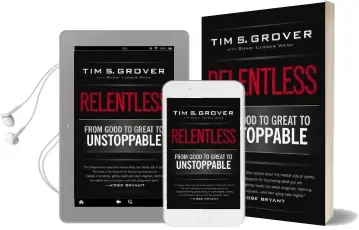 Relentless: From Good to Great to Unstoppable Audiobook download free by Tim S. Grover