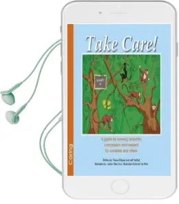Take Care! a Guide for Showing Empathy, Compassion and Respect for Ourselves and Others Audiobook download free by Tosca Killoran