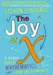 Audiobook The joy of x: A Guided Tour of Mathematics, From one to Infinity author Steven Strogatz