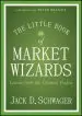 Audiobook The Little Book of Market Wizards: Lessons From the Greatest Traders author Jack D. Schwager