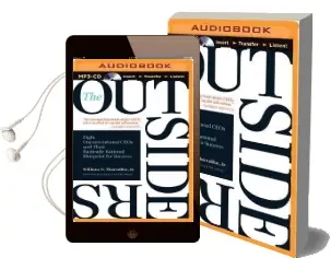 The Outsiders: Eight Unconventional Ceos and Their Radically Rational Blueprint for Success Audiobook download free by Brian Troxell