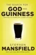 Audiobook The Search for god and Guinness: A Biography of the Beer That Changed the World author Stephen Mansfield