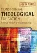 Audiobook Transforming Theological Education: A Practical Handbook for Integrative Learning author Perry Shaw