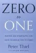 Audiobook Zero to one: Notes on Startups, or how to Build the Future author Peter Thiel