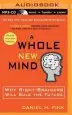 Audiobook A Whole new Mind: Why Right-Brainers Will Rule the Future author Daniel H. Pink