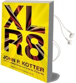 Accelerate: Building Strategic Agility for a Faster-Moving World Audiobook download free by John P. Kotter