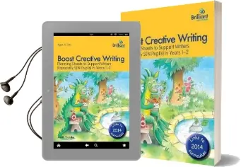 Boost Creative Writing for 5-7 Year Olds: Planning Sheets to Support Writers (Especially sen Pupils) in Years 1-2 Audiobook download free by Judith Thornby