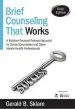 Audiobook Brief Counseling That Works: A Solution-Focused Therapy Approach for School Counselors and Other Mental Health Professionals author Gerald B. Sklare