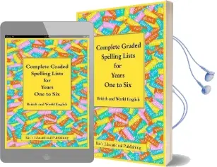Complete Graded Spelling Lists for Years one to six: British and World English Audiobook download free by Kit'S Educational Publishing