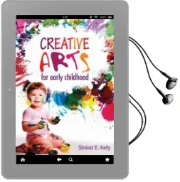 Creative Arts for Early Childhood Audiobook download free by Sinead E. Kelly