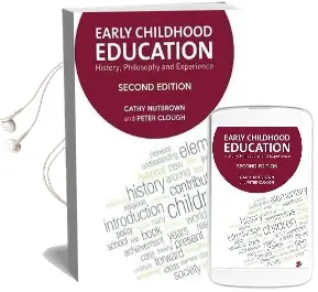 Early Childhood Education: History, Philosophy and Experience Audiobook download free by Cathy Nutbrown