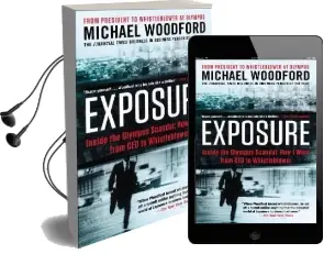 Exposure: Inside the Olympus Scandal: How i Went From ceo to Whistleblower Audiobook download free by Michael Woodford