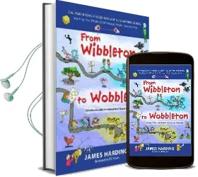 From Wibbleton to Wobbleton: Adventures With the Elements of Music and Movement Audiobook download free by James Harding
