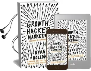 Growth Hacker Marketing: A Primer on the Future of pr, Marketing and Advertising Audiobook download free by Ryan Holiday