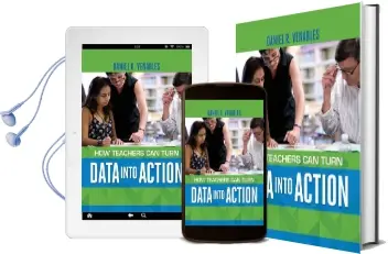 How Teachers can Turn Data Into Action Audiobook download free by Daniel R Venables