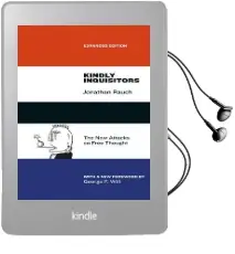 Kindly Inquisitors: The new Attacks on Free Thought Audiobook download free by Jonathan Rauch