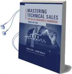 Mastering Technical Sales: The Sales Engineer'S Handbook Audiobook download free by John Care