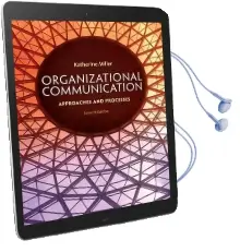 Organizational Communication: Approaches and Processes Audiobook download free by Katherine Miller