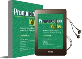 Pronunciation Myths: Applying Second Language Research to Classroom Teaching Audiobook download free by Linda Grant