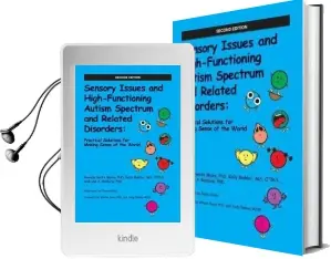 Sensory Issues and High-Functioning Autism Spectrum and Related Disorders: Practical Solutions for Making Sense of the World Audiobook download free by Brenda Smith Myles