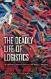 Audiobook The Deadly Life of Logistics: Mapping Violence in Global Trade author Deborah Cowen