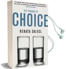 The Tyranny of Choice Audiobook download free by Renata Salecl
