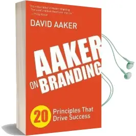 Aaker on Branding: 20 Principles That Drive Success Audiobook download free by David Aaker