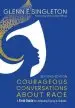 Audiobook Courageous Conversations About Race: A Field Guide for Achieving Equity in Schools author Glenn E. Singleton